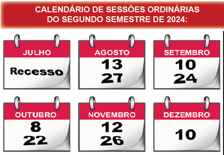 Calendário das sessões ordinárias do segundo semestre de 2024.