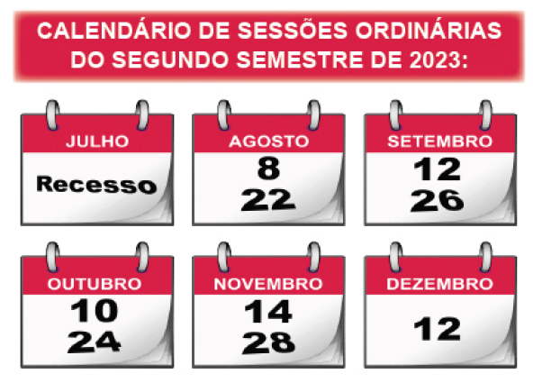 Confira o calendário de sessões ordinárias do segundo semestre de 2023.