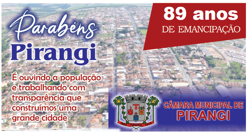 Câmara parabeniza Pirangi pelos 89 anos de emancipação.